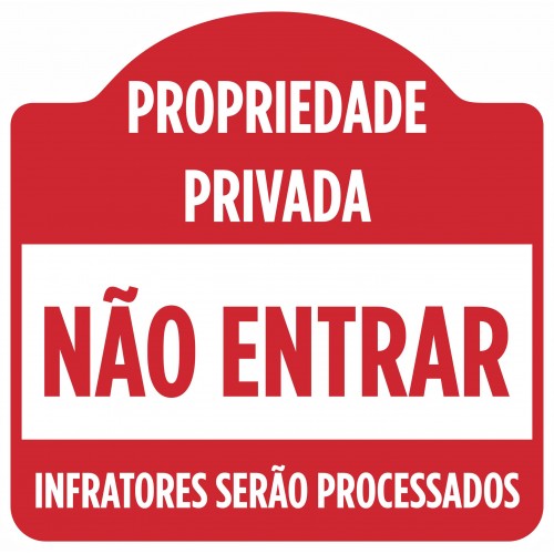 Placa Propriedade Privada...