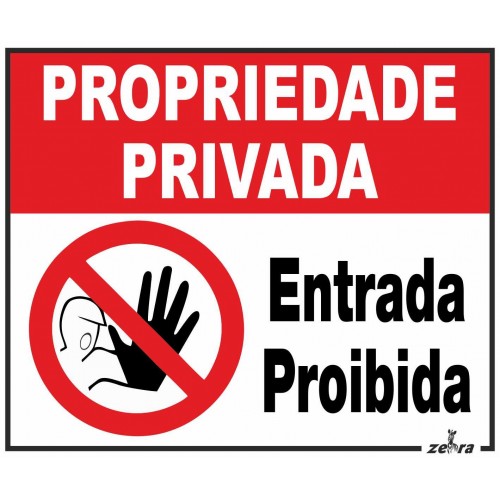 Placa Propriedade Privada...