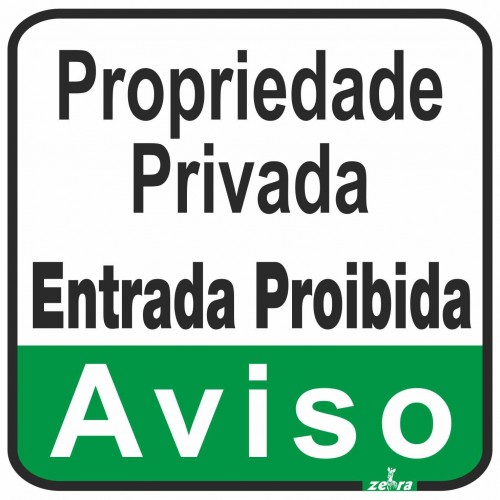 Placa Propriedade Privada...