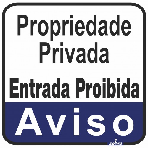 Placa Propriedade Privada...